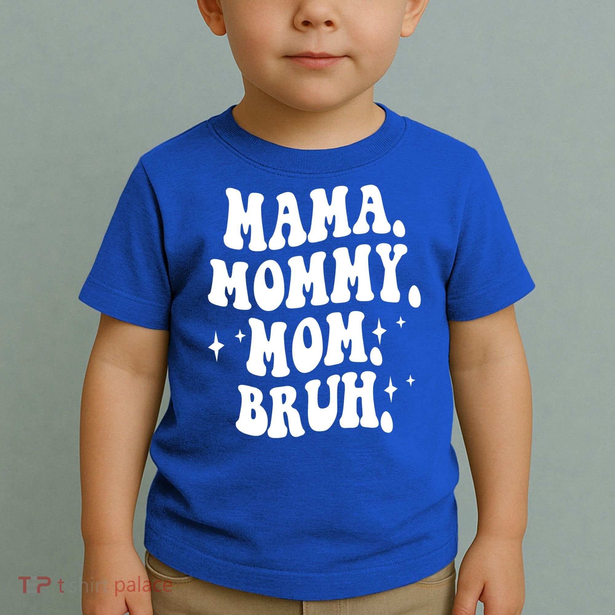 Mama Mommy Mom Bruh Funny Mom Mothers Day Gift Toddler T-Shirt