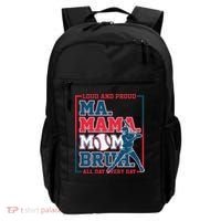 Ma Mama Mom Bruh Baseball Loud And Proud All Day Every Day Gift Backpack thumb 0