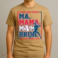 Ma Mama Mom Bruh Baseball Loud And Proud All Day Every Day Gift T-Shirt thumb 3