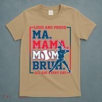 Ma Mama Mom Bruh Baseball Loud And Proud All Day Every Day Gift T-Shirt thumb 5