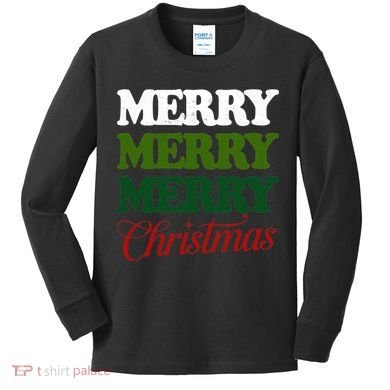 Merry Merry Merry Christmas Kids Long Sleeve Shirt