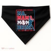 Ma Mama Mom Bruh Baseball Loud And Proud All Day Every Day USA-Made Doggie Bandana thumb 0
