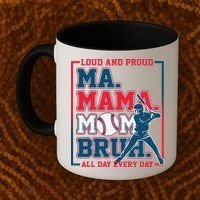 Ma Mama Mom Bruh Baseball Loud And Proud All Day Every Day Coffee Mug thumb 2
