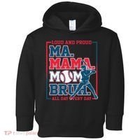 Ma Mama Mom Bruh Baseball Loud And Proud All Day Every Day Toddler Hoodie thumb 0