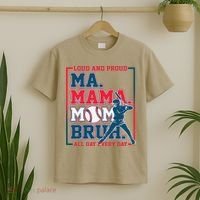 Ma Mama Mom Bruh Baseball Loud And Proud All Day Every Day T-Shirt thumb 2
