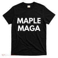 Maple Maga Mcga Make Canada Great Again T-Shirt thumb 0