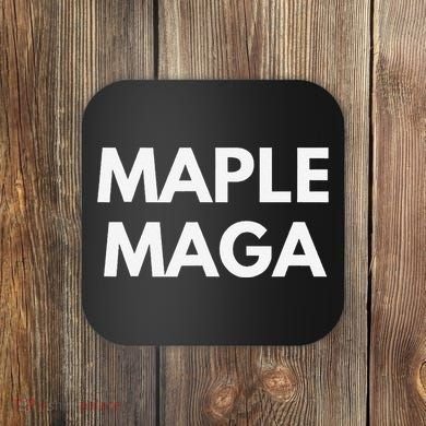 Maple Maga Mcga Make Canada Great Again Coaster