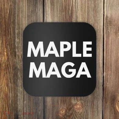 Maple Maga Mcga Make Canada Great Again Coaster