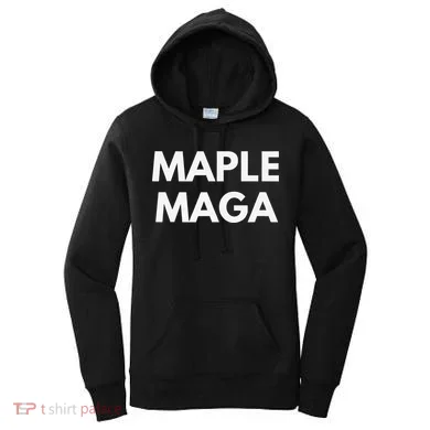 Maple Maga Mcga Make Canada Great Again Women's Hoodie
