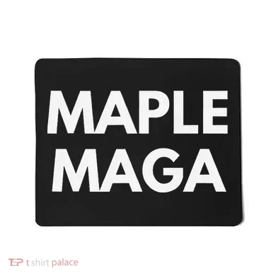 Maple Maga Mcga Make Canada Great Again Mousepad