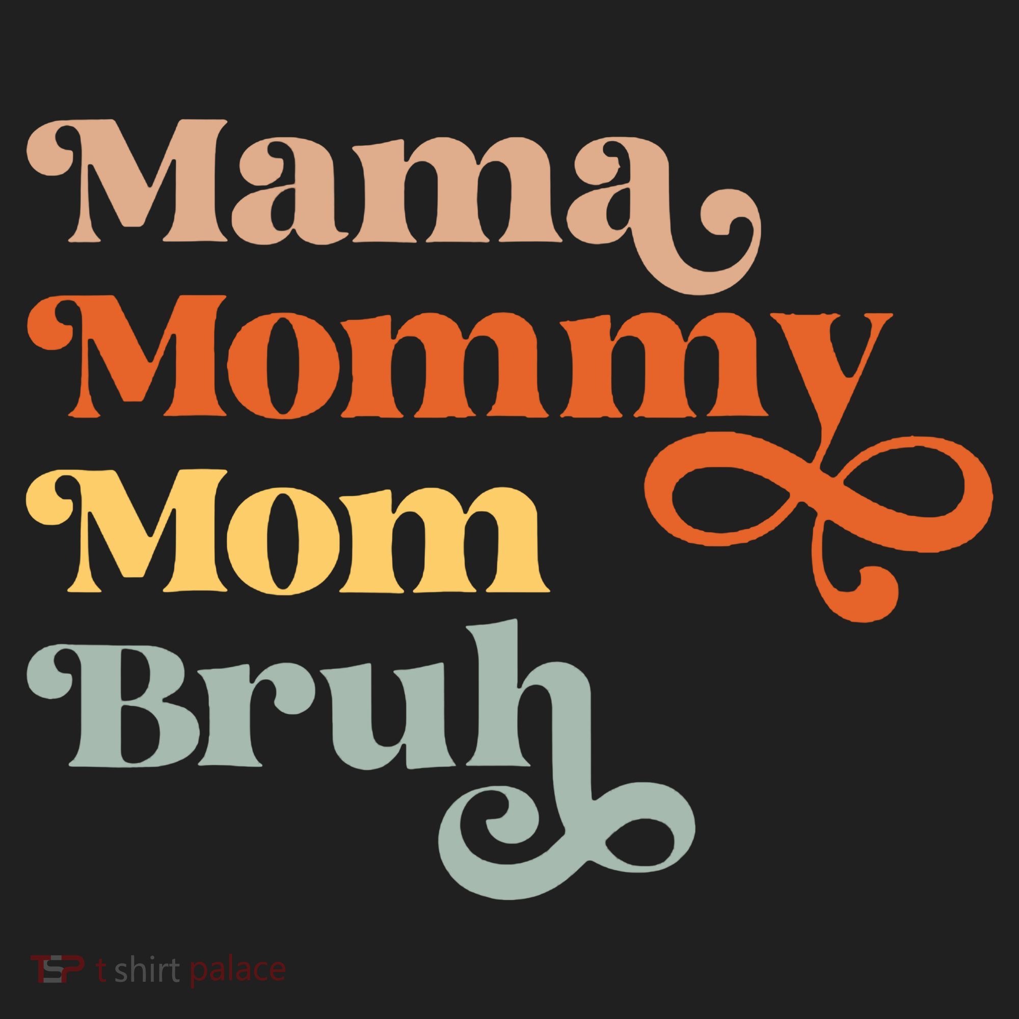 Mama Mommy Mom Bruh Retro Tumbler