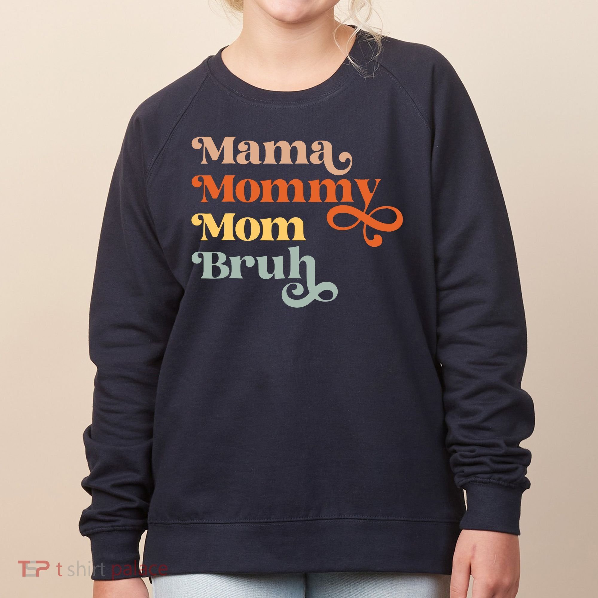 Mama Mommy Mom Bruh Retro Women's Sweatshirt