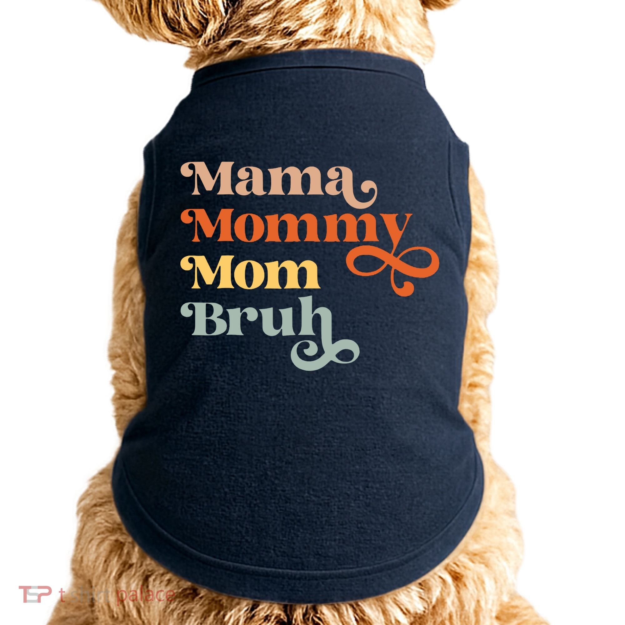 Mama Mommy Mom Bruh Retro Doggie Tank