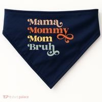 Mama Mommy Mom Bruh Retro USA-Made Doggie Bandana thumb 0