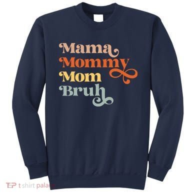 Mama Mommy Mom Bruh Retro Sweatshirt