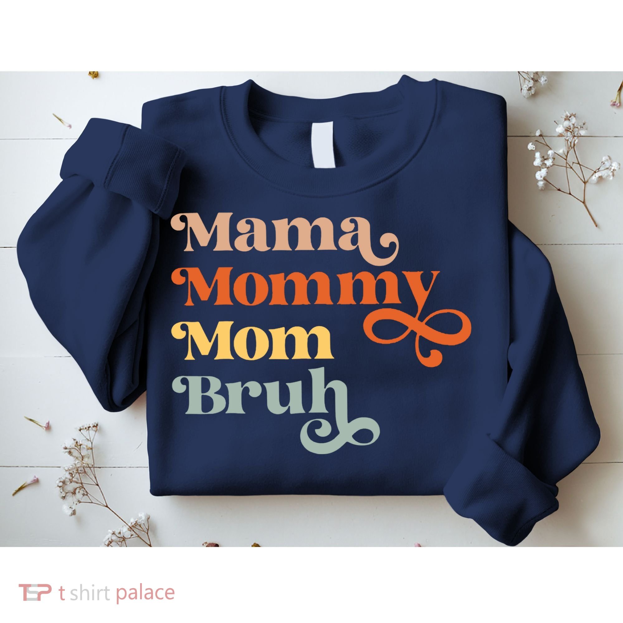Mama Mommy Mom Bruh Retro Sweatshirt