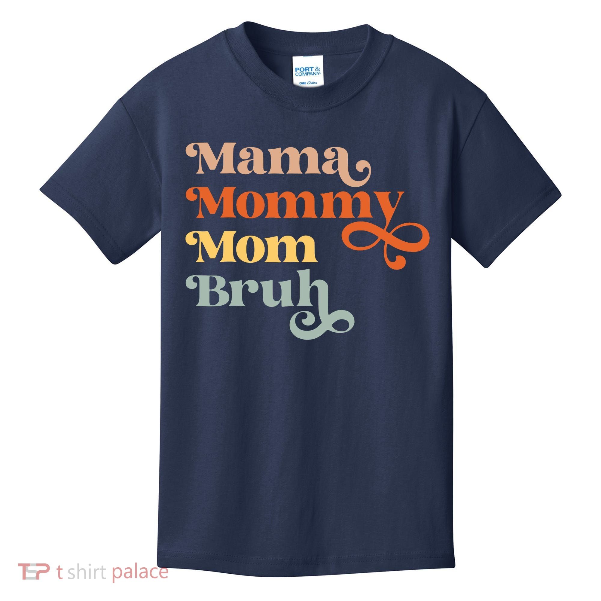 Mama Mommy Mom Bruh Retro Kids T-Shirt