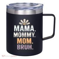 Mama Moments 12oz Stainless Steel Coffee Mug thumb 0