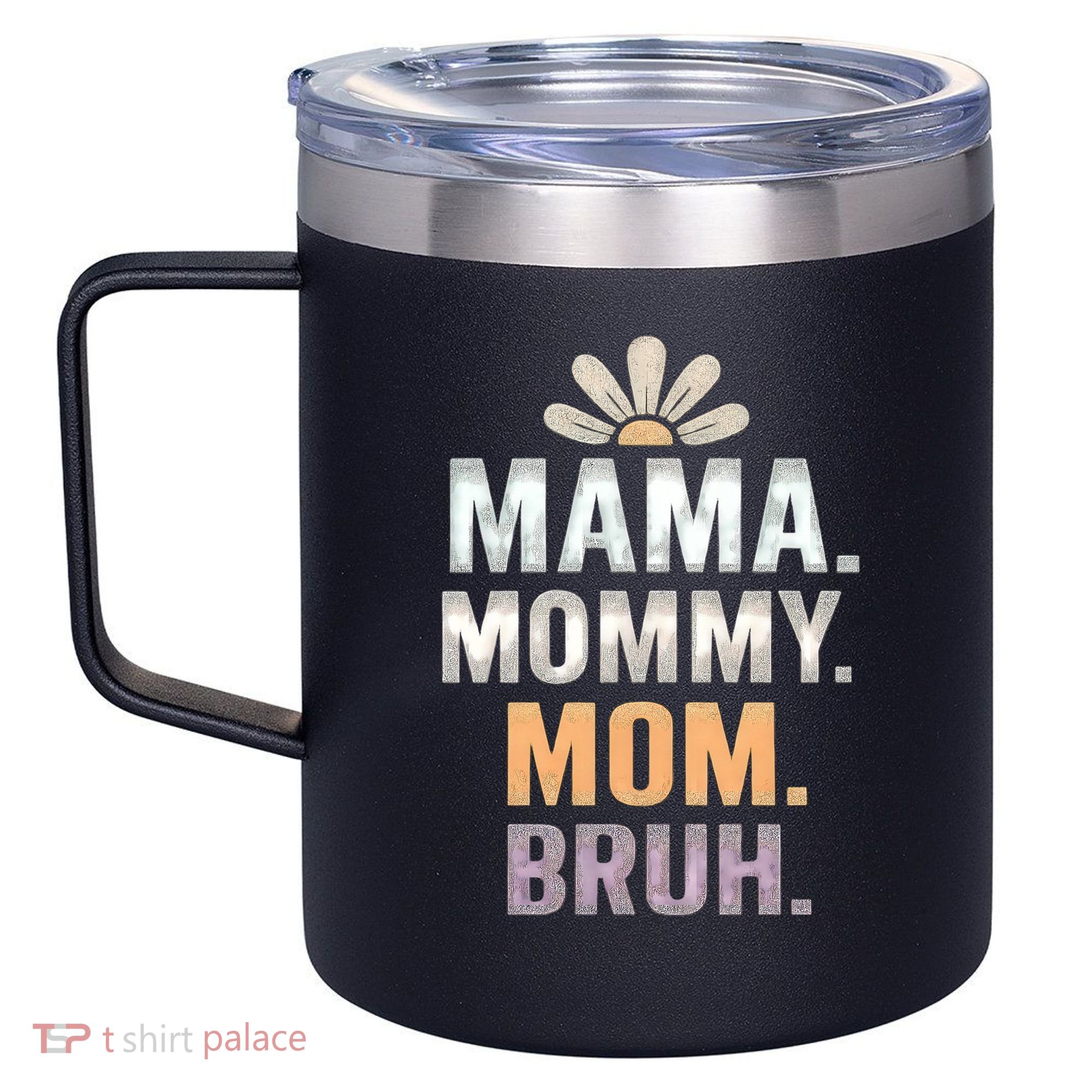 Mama Moments 12oz Stainless Steel Coffee Mug