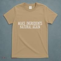 Maha Maga Make Ingredients Natural Again Rfk Jr Trump Green T-Shirt thumb 5