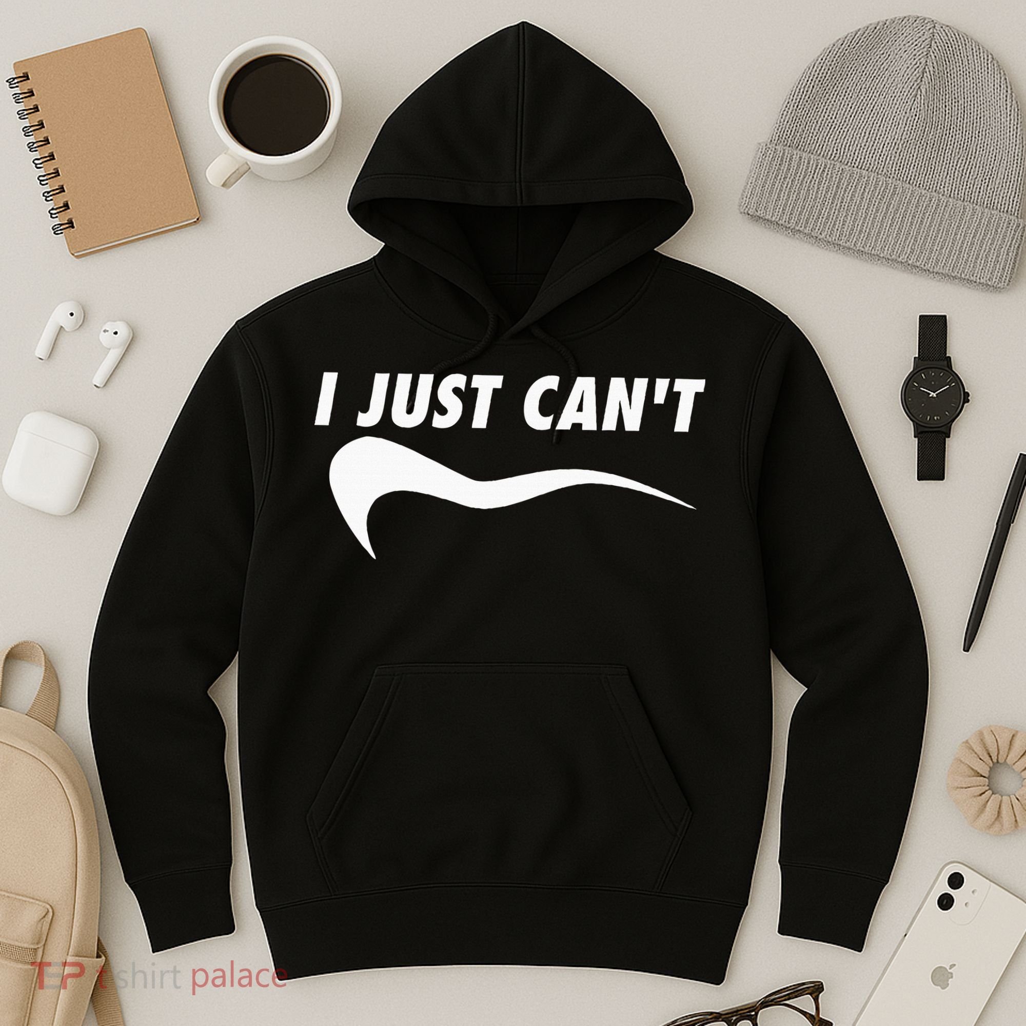 Me Motivating Myself I Just Cant Hoodie