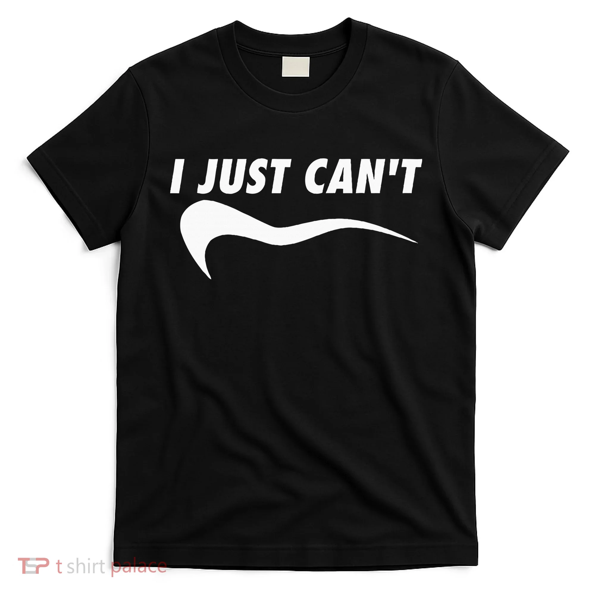 Me Motivating Myself I Just Cant T-Shirt