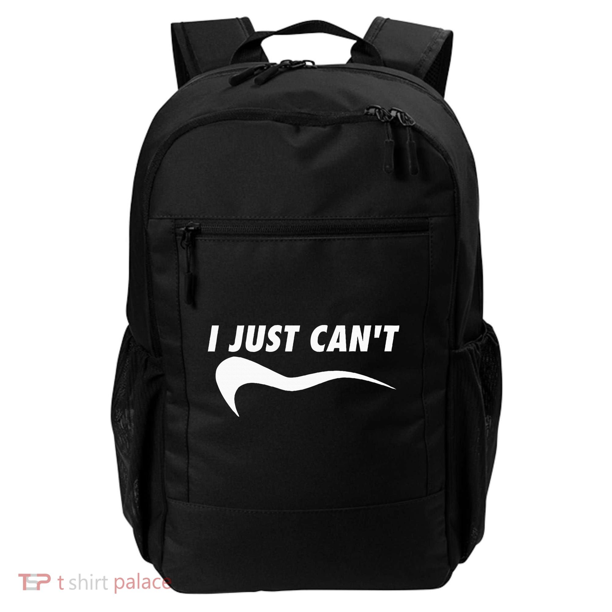 Me Motivating Myself I Just Cant Backpack