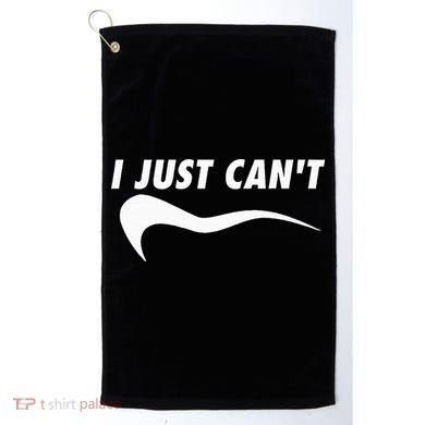 Me Motivating Myself I Just Cant Golf Towel