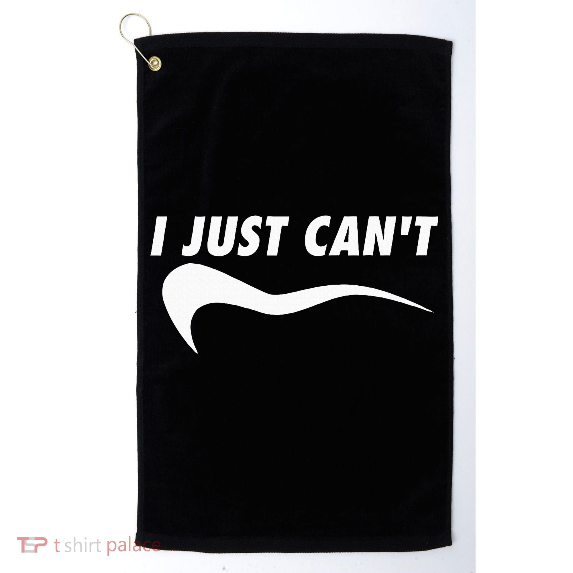 Me Motivating Myself I Just Cant Golf Towel
