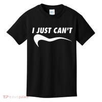 Me Motivating Myself I Just Cant Kids T-Shirt thumb 0