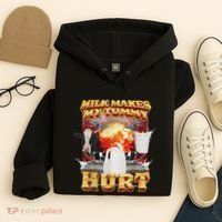 Milk Makes My Tummy Hurt Funny Oddly Specific Dank Meme Hoodie thumb 4