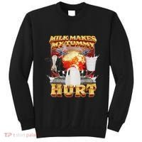 Milk Makes My Tummy Hurt Funny Oddly Specific Dank Meme Sweatshirt thumb 0