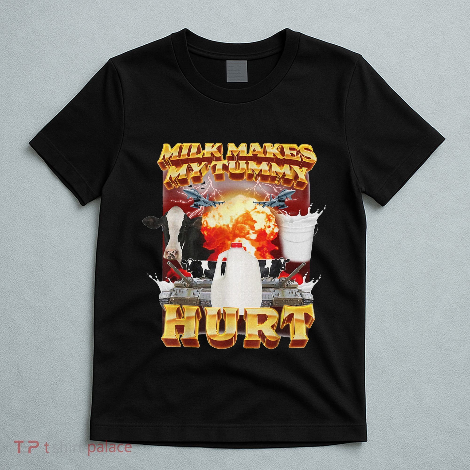 Milk Makes My Tummy Hurt Funny Oddly Specific Dank Meme T-Shirt