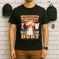 Milk Makes My Tummy Hurt Funny Oddly Specific Dank Meme T-Shirt thumb 6