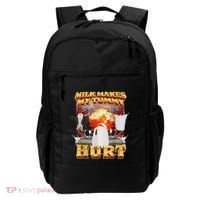 Milk Makes My Tummy Hurt Funny Oddly Specific Dank Meme Backpack thumb 0