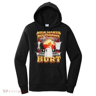 Milk Makes My Tummy Hurt Funny Oddly Specific Dank Meme Women's Hoodie