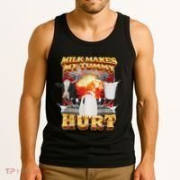 Milk Makes My Tummy Hurt Funny Oddly Specific Dank Meme Tank Top thumb 3