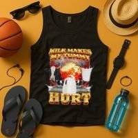 Milk Makes My Tummy Hurt Funny Oddly Specific Dank Meme Tank Top thumb 4