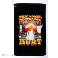 Milk Makes My Tummy Hurt Funny Oddly Specific Dank Meme Golf Towel thumb 0