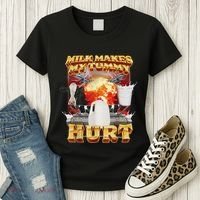 Milk Makes My Tummy Hurt Funny Oddly Specific Dank Meme Women's T-Shirt thumb 3