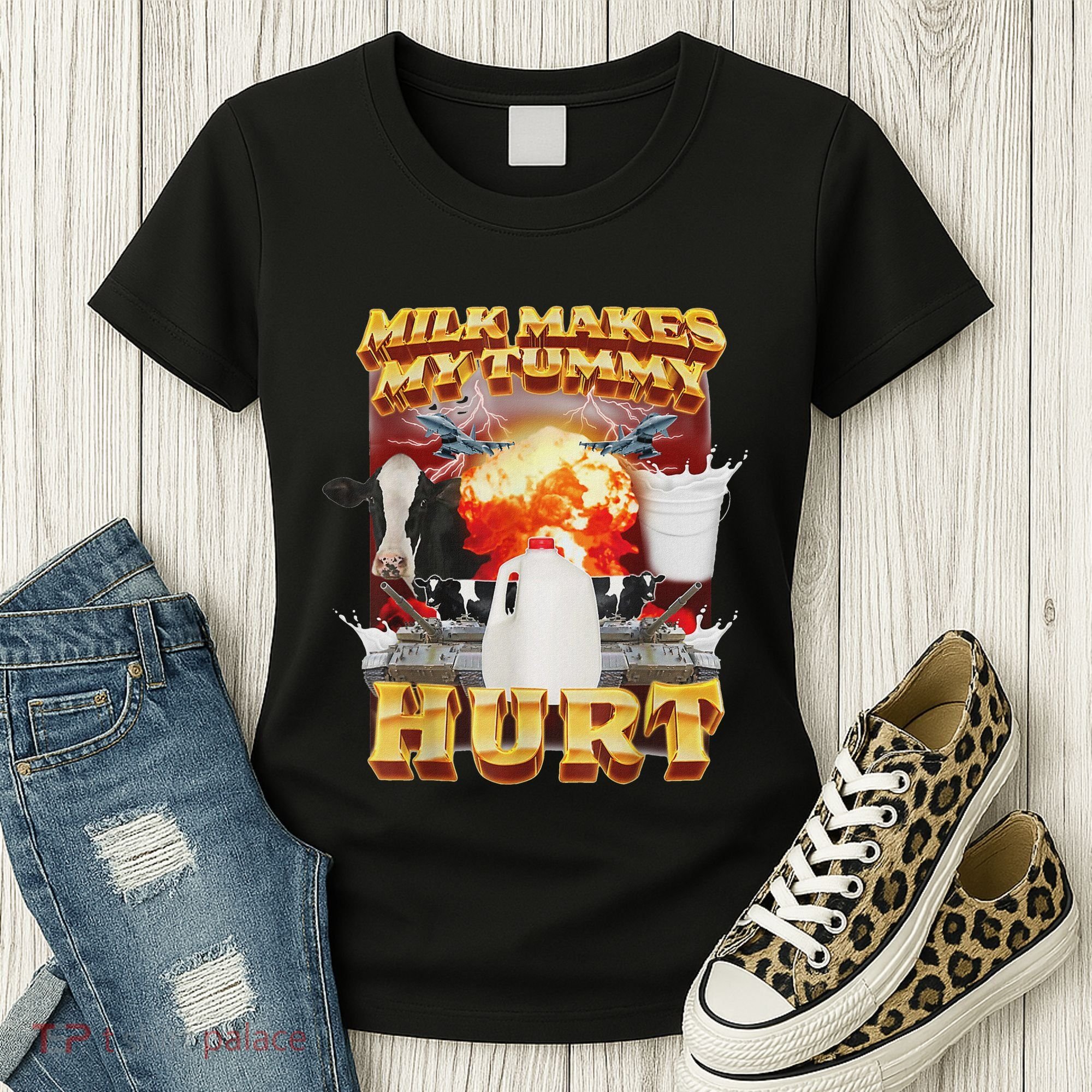 Milk Makes My Tummy Hurt Funny Oddly Specific Dank Meme Women's T-Shirt
