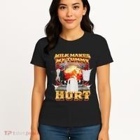 Milk Makes My Tummy Hurt Funny Oddly Specific Dank Meme Women's T-Shirt thumb 4