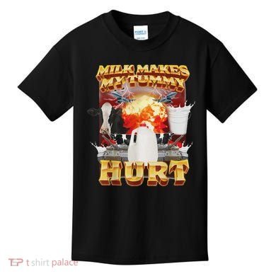 Milk Makes My Tummy Hurt Funny Oddly Specific Dank Meme Kids T-Shirt