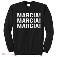 Marcia Marcia Marcia Novelty Saying Funny Tv Show  Sweatshirt thumb 0