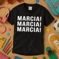 Marcia Marcia Marcia Novelty Saying Funny Tv Show  Kids T-Shirt thumb 3