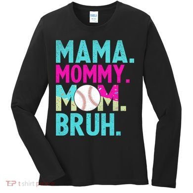 Mama Mommy Mom Bruh Baseball Ice Cream Drip Women's Long Sleeve Shirt