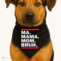 Ma Mama Mom Bruh USA-Made Doggie Bandana thumb 1