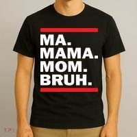 Ma Mama Mom Bruh T-Shirt thumb 3