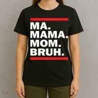 Ma Mama Mom Bruh T-Shirt thumb 4