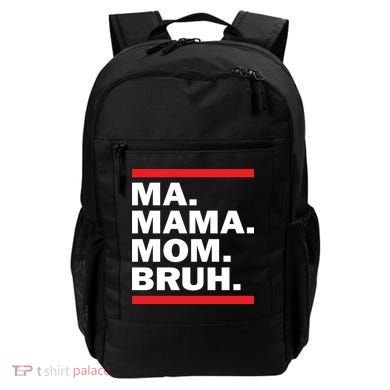 Ma Mama Mom Bruh Backpack